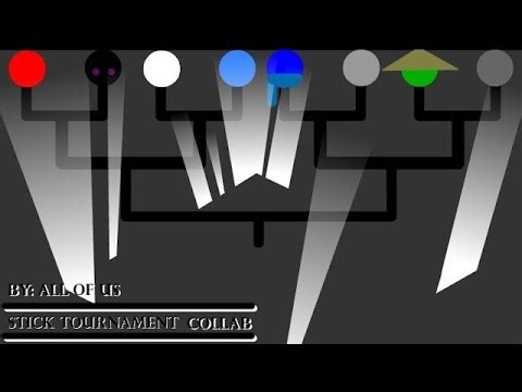 Animators' Stickman Tournament Collab (Prequel) (Hosted by ‪@Blue_C.U.B.E‬) (#4.1)