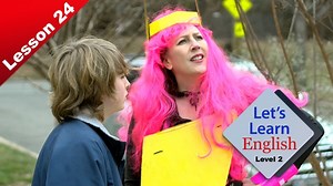 Let’s Learn English - Level 2 - Lesson 24: I Feel Super!