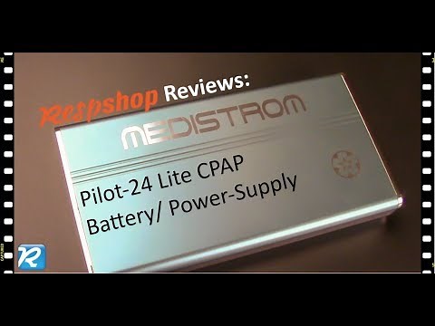 Product Review: Medistrom Pilot-24 Lite CPAP Battery/Backup Power Supply