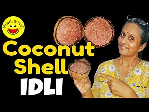 How to make Coconut Shell Idli with Brown Rice Idli Batter