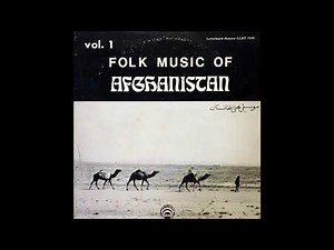 Folk Music of Afghanistan Vol 1 - Various Artists - FULL ALBUM