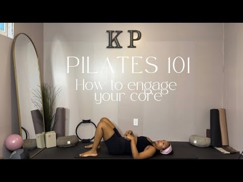 How To Engage Your Core || Pilates 101