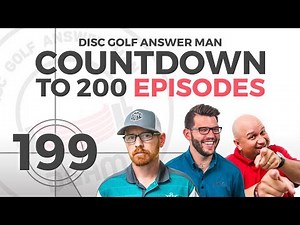Disc Golf Answer Man Episode 199