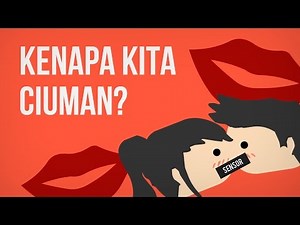 Kenapa Kita Ciuman?