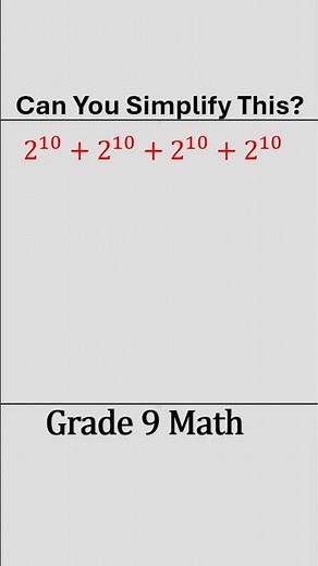 Most Students Miss This: Simplify 2¹⁰ + 2¹⁰ + 2¹⁰ + 2¹⁰!