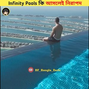 34K views · 483 reactions | Infinity pools কি আসলেই নিরাপদ। #FacebookPage #shorts #viralreelsfb | BF Bangla Facts | Facebook