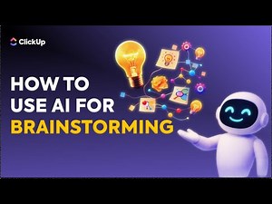 How to Use AI for Brainstorming: 8 Real Use Cases | ClickUp