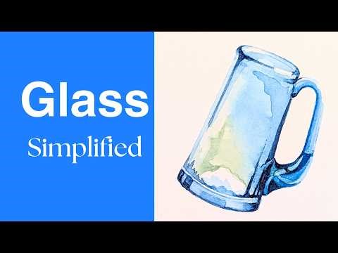 How to Paint Glass in Watercolor - Simplifying Reflections