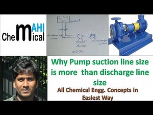 Why Pumps Suction Line size is more than discharge line‪@ChemicalMahi‬
