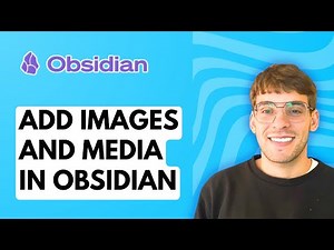 How to Add Images and Media in Obsidian [2026 Full Guide]