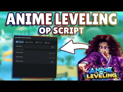 *NEW* Anime Leveling OP Script (PASTEBIN) 2026