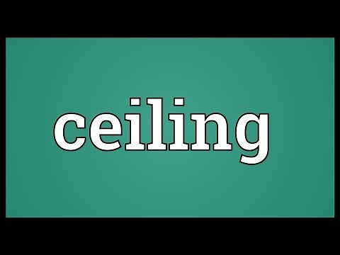 Ceiling Meaning