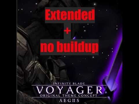 Infinity Blade: Ryth VOYAGER theme no build up (extended, Reupload)
