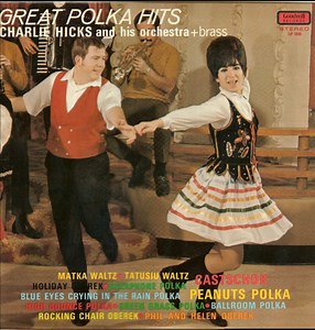 Charlie Hicks And His Orchestra - Great Polka Hits