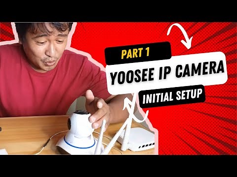 How to Use Yoosee IP Camera (WIFI or IP CCTV) Part I (Initial Setup) - Pinoy Tech Tips