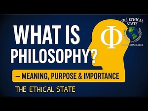What is Philosophy? Meaning, Purpose, Importance & Main Branches Explained