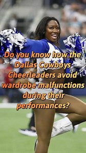 Do you know how the Dallas Cowboys Cheerleaders avoid wardrobe malfunctions during their #celebrity #dallascowboys #cheerleader #dancers | Celebmoments