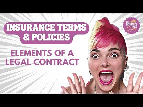 Insurance Terms and Policies (Preview) - Elements of A Legal Contract