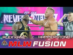 World Title Fight | Alex Kane Vs Hammerstone | Major League Wrestling | MLW Fusion | #mlw #mlwfusion