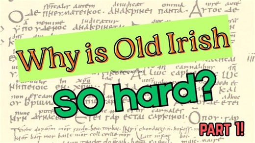 Why the Old Irish Language Terrifies Linguists | Mark Devlin