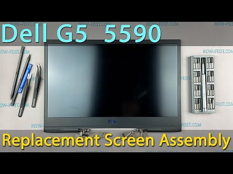 Dell G5 5590 Screen assembly replacement guide