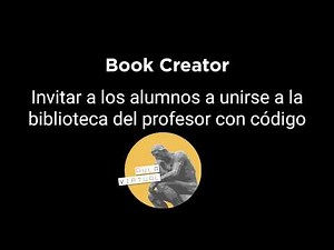Book Creator - Invitar a estudiantes a biblioteca con código