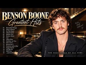 Benson Boone Greatest Hits 2026 - Best Songs Of Benson Boone - Greatest Hits Playlist
