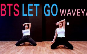 BTS - "Let Go" Cover Dance - Waveya
