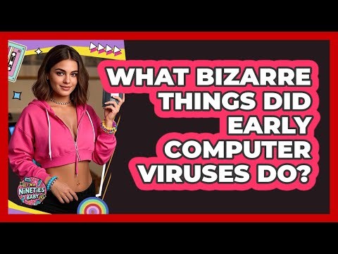 What Bizarre Things Did Early Computer Viruses Do? - I'm a 90s Baby