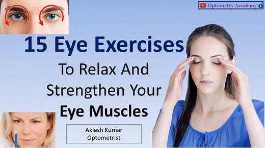 15 Eye Exercises to Relax and Strengthen Your Eye Muscles #optometryacademy #optometry #akleshkumar #eye #exercise #eyeyoga #eyemassage #eyehealth #focusing #muscles | Optometry Academy