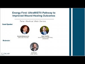 Energy First: UltraMIST® Pathway to Improved Wound Healing Outcomes