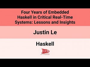 [Haskell'25] Four Years of Embedded Haskell in Critical Real-Time Systems: Lessons and Insights
