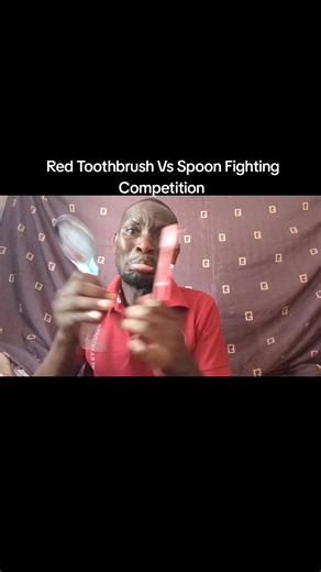 Red Toothbrush Vs Spoon Fighting Competition
