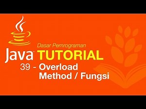 Belajar Java [Dasar] - 39 - Overload Method / Fungsi