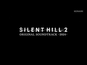 『 Silent Hill 2 Remake OST Vol. 1: Main OST - Full Soundtrack (Read Description)』