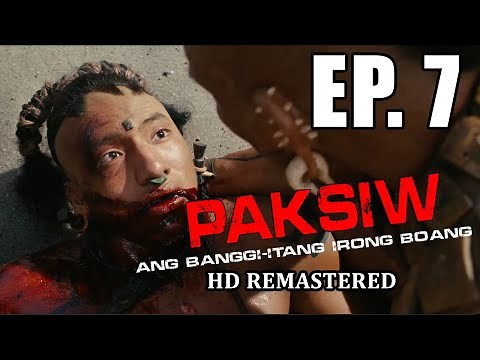 Paksiw: Ang banggi-itang Irong Boang HD Remastered | Episode 7