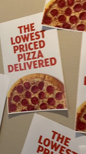 Just read the signs people. Little Caesars has the lowest priced pizza delivered.