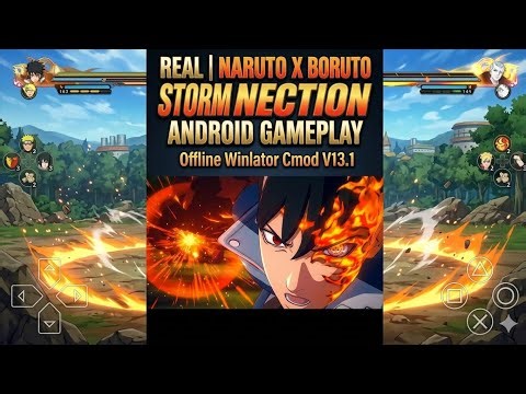 Real | Naruto X Boruto Storm Connection Android Gameplay Offline Winlator Cmod V13.1