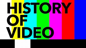 The History of Video