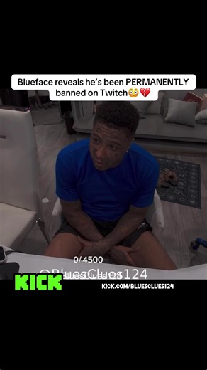 Blueface reveals he’s been PERMANENTLY banned on Twitch😳💔 #blueface #fyp