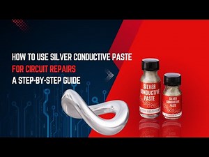How to Use Silver Conductive Paste for Circuit Repairs: A Step-by-Step Guide