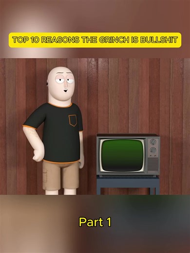 Top 10 Reasons Why The Grinch Isn't What You Think