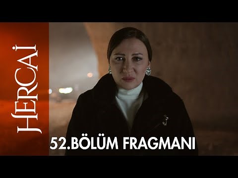 Hercai 52. Bölüm Fragmanı