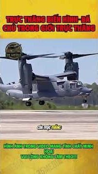 máy bay vận tải MV-22 Osprey-"bá chủ" trong giới trực thăng #khitaiquansu #tructhang