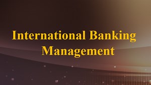 International Bank Management_Dongbei University of Finance & Economics