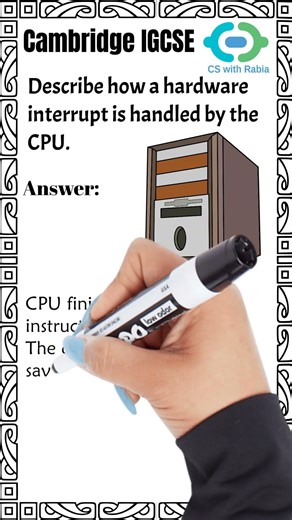IGCSE Computer Science 0478 | How a Hardware Interrupt is Handled by the CPU | igcse 0478 revision