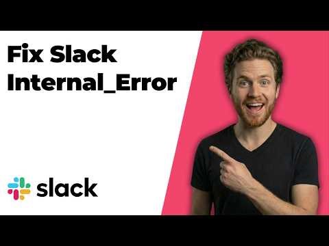 Fix Slack Internal_Error [Quick Troubleshooting Guide]