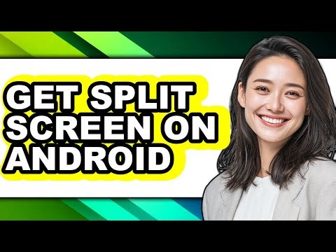 How to Get Split Screen on Android (updated)