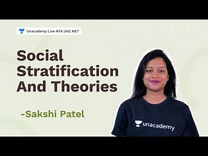 Social Stratification and Theories | Sakshi Patel | NTA UGC NET | Unacademy Live