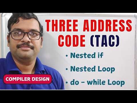 Examples of Three Address Code in Compiler Design || Nested If and Nested Loops || Compiler Design
